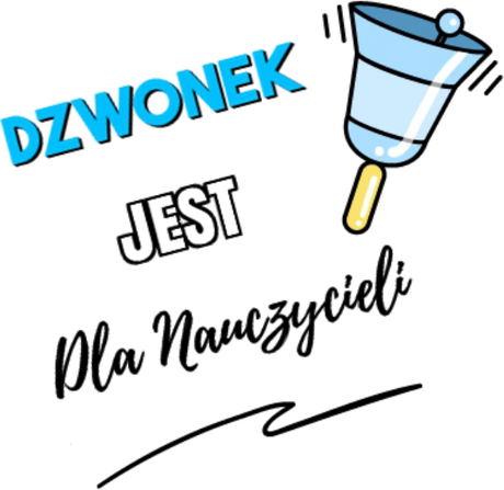 Nadruk Dzwonek jest dla Nauczycieli - Przód