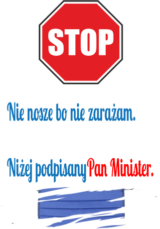 Nadruk Stop nie nosze bo nie zarażam. Niżej podpisany Pan Minister. Żywiciel Rodziny - Przód